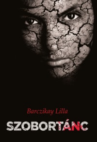 Barczikay Lilla: Szobortánc (Ad Librum, 2017)